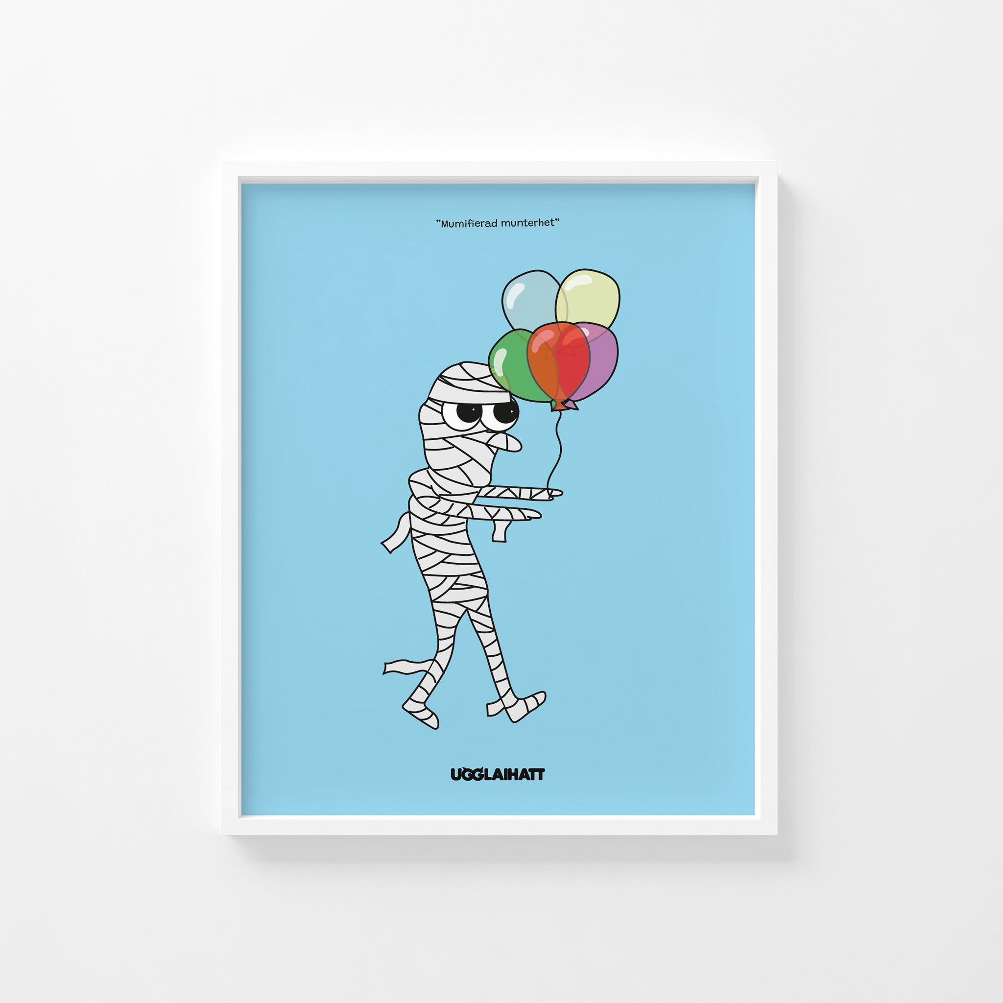 Poster 40x50 | Mumifierad munterhet